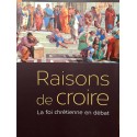 Raisons de croire, la foi chrétienne en débat